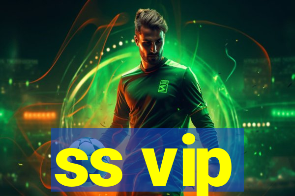ss vip